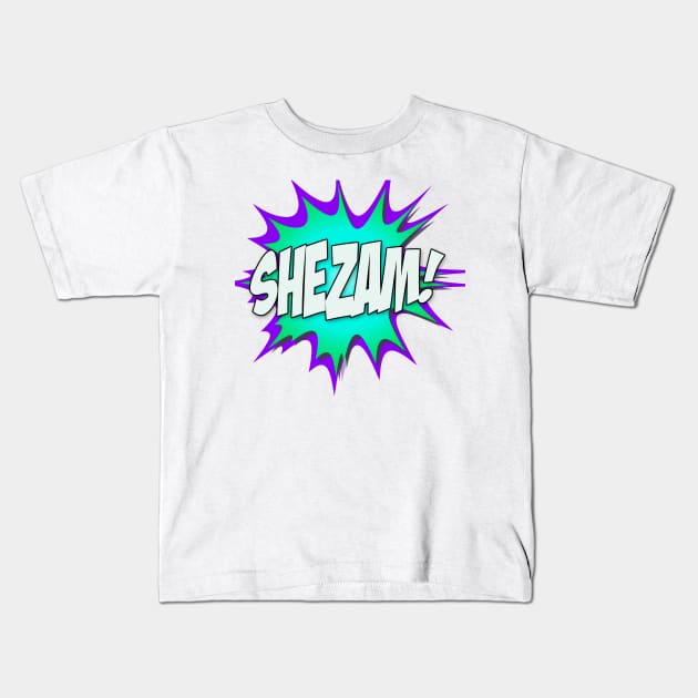 Shezam! The shirt that hopes to make itself obsolete! Kids T-Shirt by Shezam